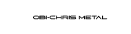 OBI CHRIS METAL